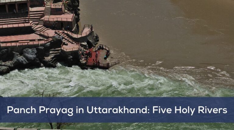 Panch Prayag in Uttarakhand: Five Holy Rivers